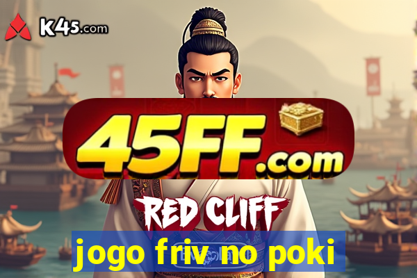 jogo friv no poki